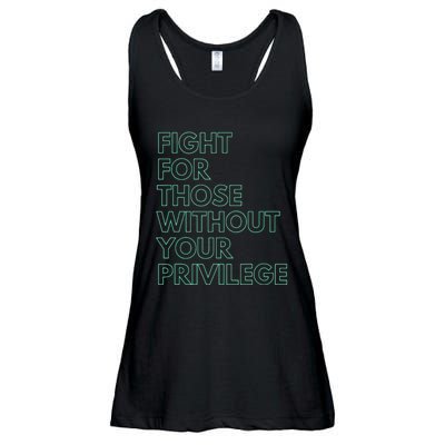 Fight For Those Without Your Privilege Civil Rights Ladies Essential Flowy Tank