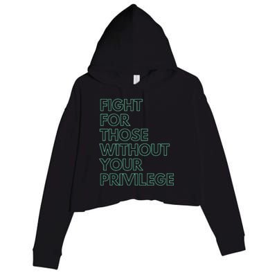 Fight For Those Without Your Privilege Civil Rights Crop Fleece Hoodie