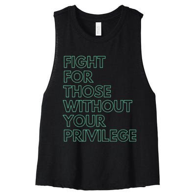 Fight For Those Without Your Privilege Civil Rights Women's Racerback Cropped Tank