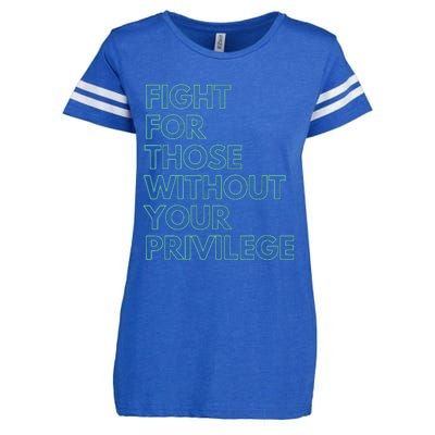 Fight For Those Without Your Privilege Civil Rights Enza Ladies Jersey Football T-Shirt