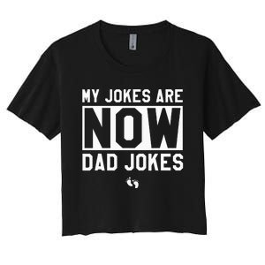 Funny First Time Dad Gifts For Men New Father Dad Jokes Women's Crop Top Tee