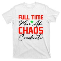 Funny Full Time Mom Aka Chaos Coordinator Graphic T-Shirt