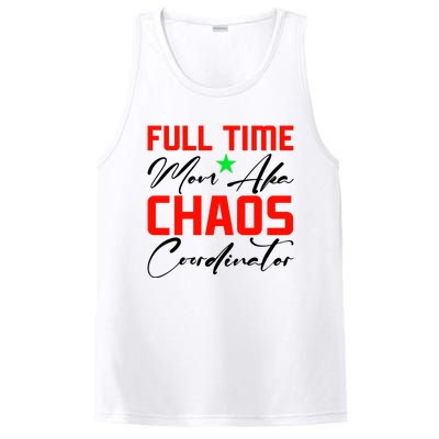 Funny Full Time Mom Aka Chaos Coordinator Graphic PosiCharge Competitor Tank