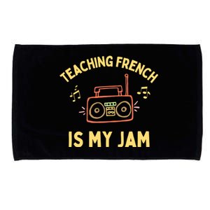 Fun French Teacher Teaching French Is My Jam Back To School Cool Gift Microfiber Hand Towel