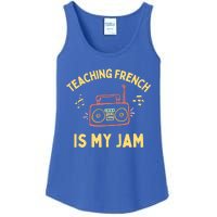 Fun French Teacher Teaching French Is My Jam Back To School Cool Gift Ladies Essential Tank