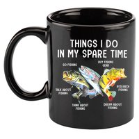 Funny Fishing Things I Do In My Spare Time Fishing Pole Gifts 11oz C Handle Ceramic Mug