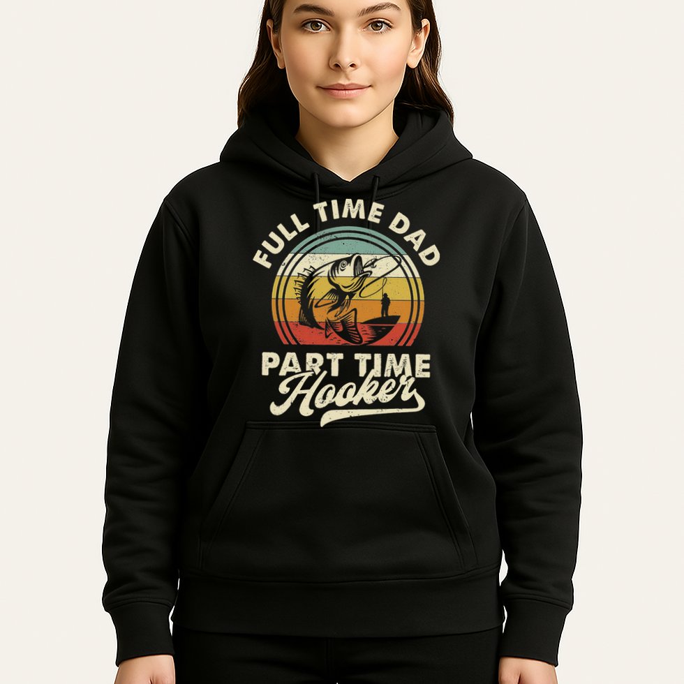 Fishing Full Time Dad Part Time Hooker Father's Day Hoodie