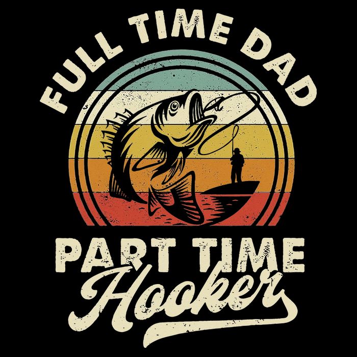 Fishing Full Time Dad Part Time Hooker Father's Day Toddler Hoodie