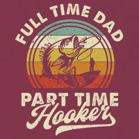 Fishing Full Time Dad Part Time Hooker Father's Day 16oz Travel Tumbler