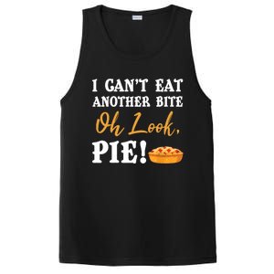 Funny Family Thanksgiving I Can't Eat Another Bite Oh Look Pie Shirt PosiCharge Competitor Tank