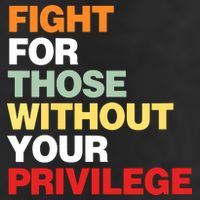 Fight For Those Without Your Privilege Garment-Dyed Fleece Hoodie