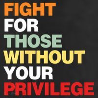 Fight For Those Without Your Privilege Beanie