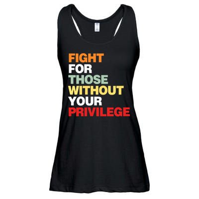 Fight For Those Without Your Privilege Ladies Essential Flowy Tank