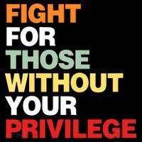Fight For Those Without Your Privilege 16 in Basic Backpack