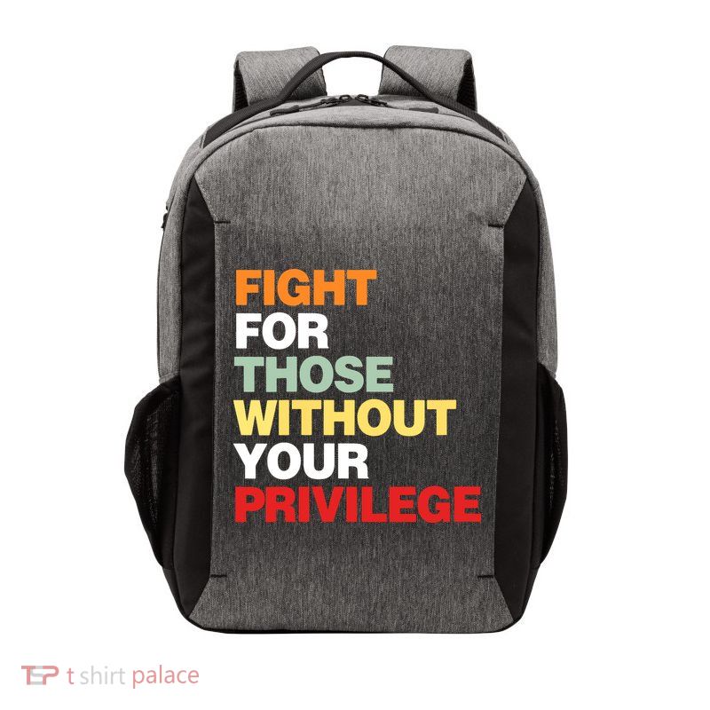 Fight For Those Without Your Privilege Vector Backpack