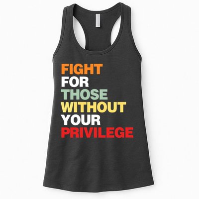 Fight For Those Without Your Privilege Womens Tank Top