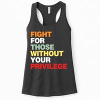 Fight For Those Without Your Privilege Womens Tank Top