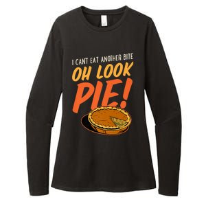 Funny Family Thanksgiving I Can't Eat Another Bite Oh Look Pie Shirt Womens CVC Long Sleeve Shirt