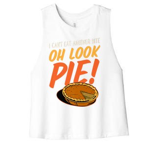 Funny Family Thanksgiving I Can't Eat Another Bite Oh Look Pie Shirt Women's Racerback Cropped Tank