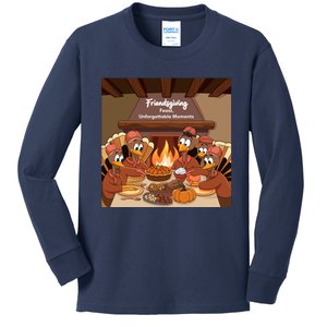 Friendsgiving Feast Unforgettable Moments Happy Turkeys Happy Thanksgiving Kids Long Sleeve Shirt