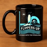 Funny-Penguin-Flippers-Up-I-Stand-With-The-Penguins 11oz C Handle Ceramic Mug