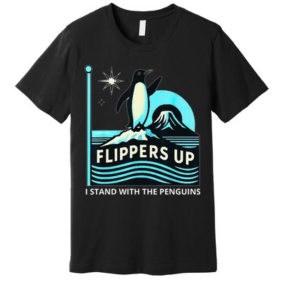 Funny-Penguin-Flippers-Up-I-Stand-With-The-Penguins Premium T-Shirt