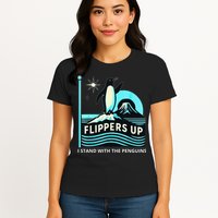 Funny-Penguin-Flippers-Up-I-Stand-With-The-Penguins Womens T-Shirt