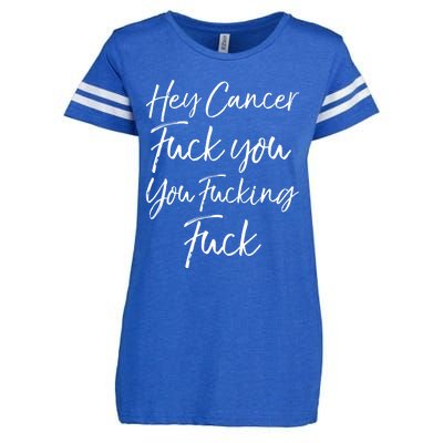 Funny F U Cancer Quote Hey Cancer Fuck You You Fucking Fuck Gift Enza Ladies Jersey Football T-Shirt