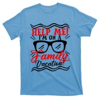 Funny Family Vacation Help Me Holiday Cruise Florida Gift Cool Gift T-Shirt