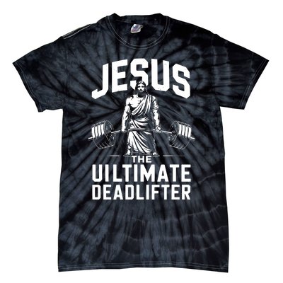 Fitness Funny Vintage Jesus The Ultimate Deadlifter Tie-Dye T-Shirt