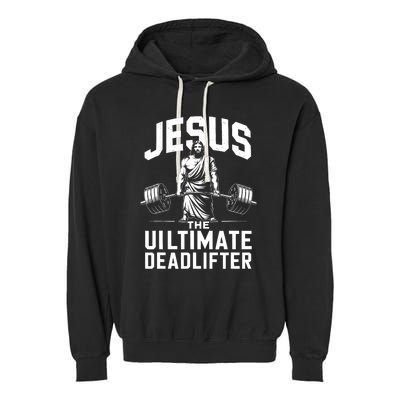 Fitness Funny Vintage Jesus The Ultimate Deadlifter Garment-Dyed Fleece Hoodie