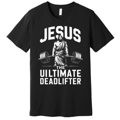 Fitness Funny Vintage Jesus The Ultimate Deadlifter Premium T-Shirt