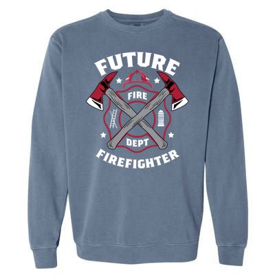 Future Firefighter Volunteer Firefighter Cute Gift Garment-Dyed Sweatshirt