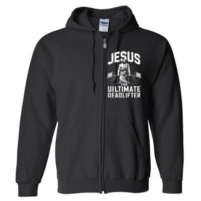 Fitness Funny Vintage Jesus The Ultimate Deadlifter Full Zip Hoodie