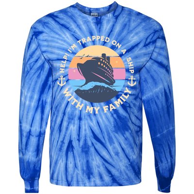 Funny Family Vacation Cruise Ship Trip Gift Tie-Dye Long Sleeve Shirt