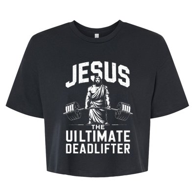 Fitness Funny Vintage Jesus The Ultimate Deadlifter Bella+Canvas Jersey Crop Tee