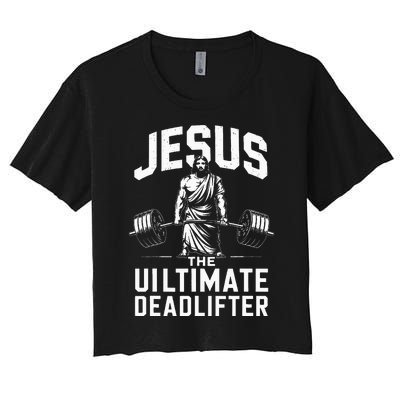 Fitness Funny Vintage Jesus The Ultimate Deadlifter Women's Crop Top Tee