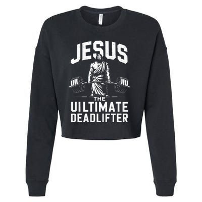 Fitness Funny Vintage Jesus The Ultimate Deadlifter Cropped Pullover Crew