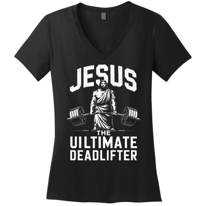 Fitness Funny Vintage Jesus The Ultimate Deadlifter Women's V-Neck T-Shirt