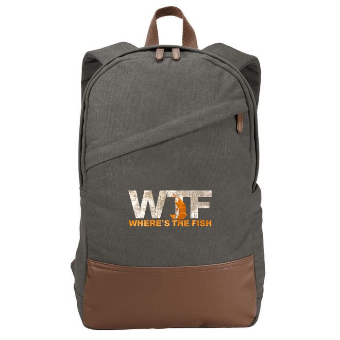 Funny Fishing Wtf Wheres The Fish Fisher Joke Gift Cotton Canvas Backpack