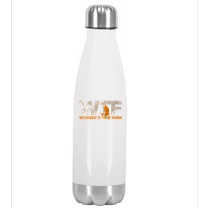 Funny Fishing Wtf Wheres The Fish Fisher Joke Gift Stainless Steel Insulated Water Bottle