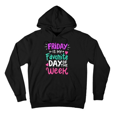 Fridays Favorite Week Gift Hoodie