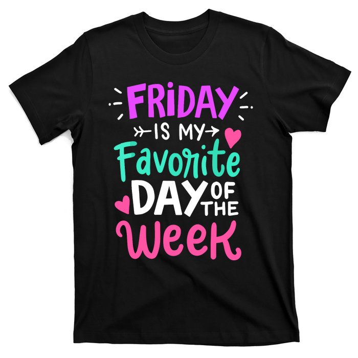 Fridays Favorite Week Gift T-Shirt