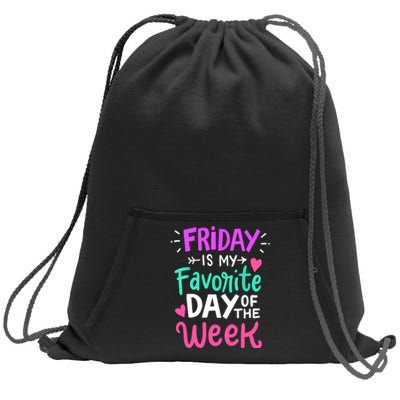 Fridays Favorite Week Gift Sweatshirt Cinch Pack Bag