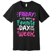 Fridays Favorite Week Gift Premium T-Shirt