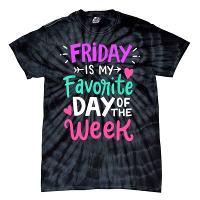 Fridays Favorite Week Gift Tie-Dye T-Shirt