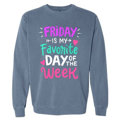 Fridays Favorite Week Gift Garment-Dyed Sweatshirt