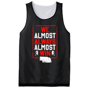 Football Fans We Almost Always Almost Win Funny Nebraska Mesh Reversible Basketball Jersey Tank