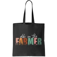 Funny Farmer Wife Dibs On The Farmer Tote Bag