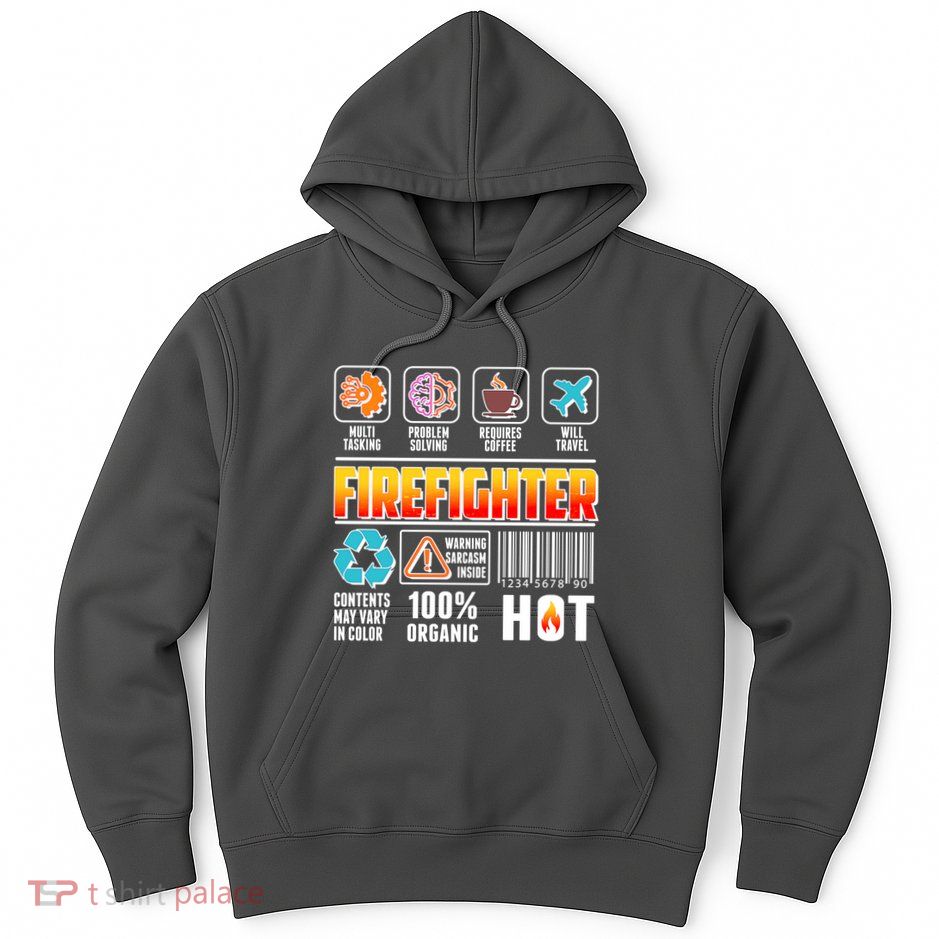 Funny Firefighter Warning Label Hoodie